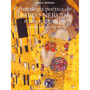 IBD - Antología poética de Pablo Neruda, Poemas de amor. Selección y prólogo de Scar Hahn