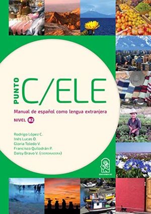 Punto C/ELE. Manual de español como lengua extranjera. Nivel B2