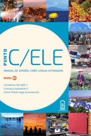 Punto C/ELE. Manual de español como lengua extranjera. Nivel B1 / 2 ed.
