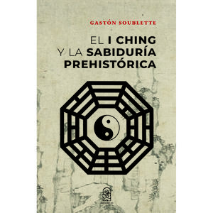 IBD - El I Ching y la sabiduría prehistórica