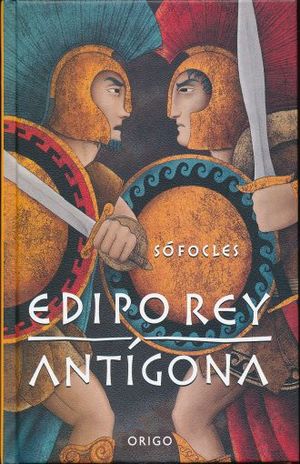 EDIPO REY Y ANTIGONA / PD.