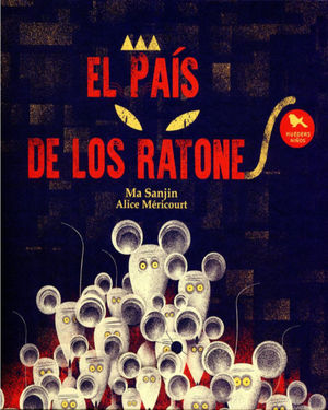 El País de los Ratones / Pd.