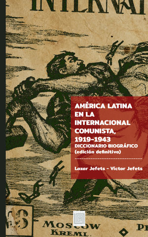 IBD - América Latina en la Internacional Comunista, 1919-1943
