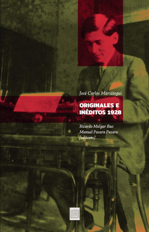IBD - Originales e Inéditos, 1928, José Carlos Mariátegui