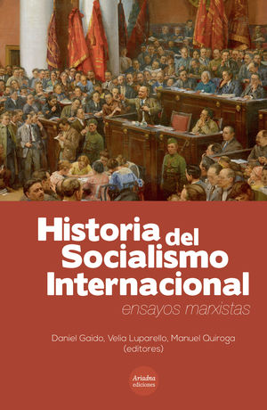 IBD - Historia del Socialismo Internacional.