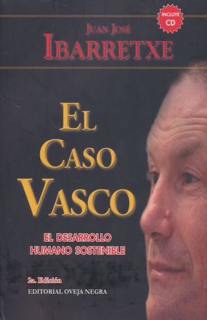 CASO VASCO, EL. EL DESARROLLO HUMANO SOSTENIBLE / 2 ED. / PD. (INCLUYE CD)