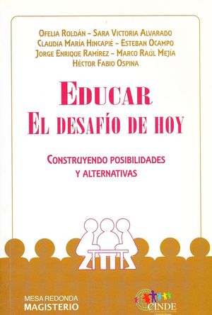 EDUCAR EL DESAFIO DE HOY