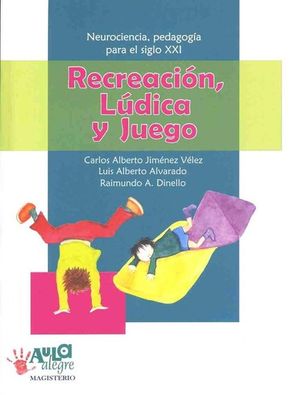RECREACION LUDICA Y JUEGO / 2 ED.