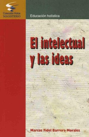 INTELECTUAL Y LAS IDEAS, EL