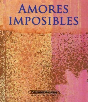 AMORES IMPOSIBLES