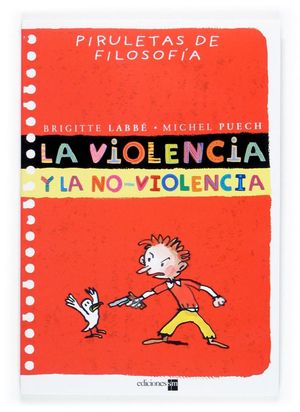 VIOLENCIA Y LA NO VIOLENCIA, LA / PD.