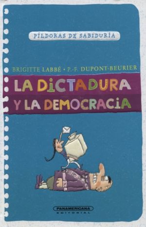 DICTADURA Y LA DEMOCRACIA, LA / PD.