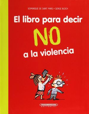 LIBRO PARA DECIR NO A LA VIOLENCIA, EL