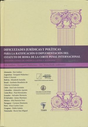DIFICULTADES JURIDICAS Y POLITICAS PARA LA RATIFICACION O IMPLEMENTACION DEL ESTATUTO DE ROMA DE LA CORTE PENAL INTERNACIONAL / PD.
