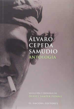 ANTOLOGIA / ALVARO CEPEDA SAMUDIO