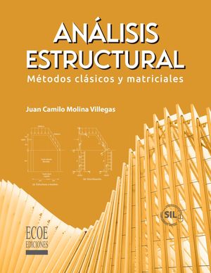 Análisis estructural. Métodos clásicos y matriciales