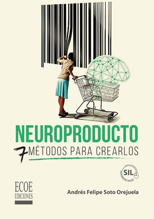 Neuroproducto. 7 métodos para crearlos