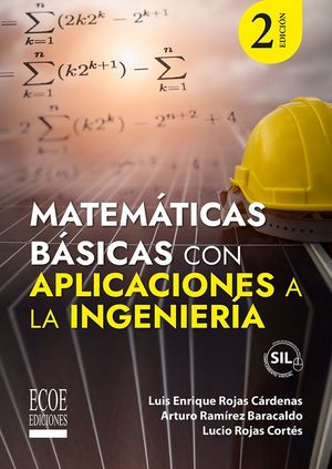 Matemáticas básicas con aplicaciones a la ingeniería / 2 ed.