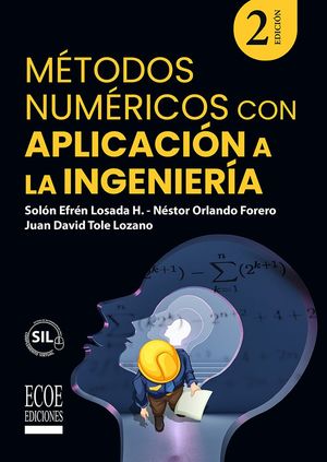 Métodos numéricos con aplicación a la ingeniería / 2 ed.
