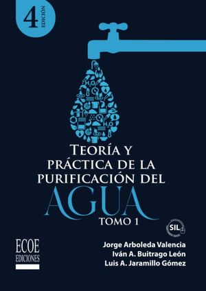 Teoría y práctica de la purificación del agua / Tomo 1 / 4 ed.