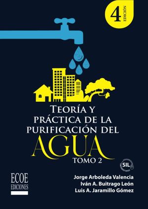 Teoría y práctica de la purificación del agua / Tomo 2 / 4 ed.
