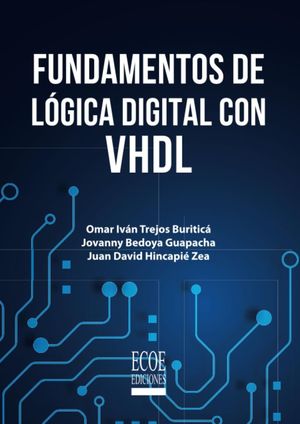 Fundamentos de lógica digital con VDHL