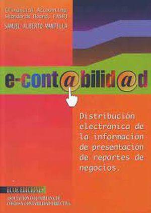 E-CONTABILIDAD. DISTRIBUCION ELECTRONICA DE LA INFORMACION DE PRESTACION DE REPORTES DE NEGOCIOS