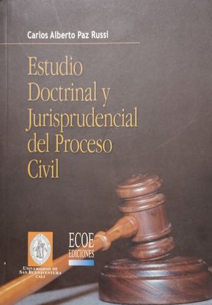 Estudio doctrinal y jurisprudencial del proceso civil