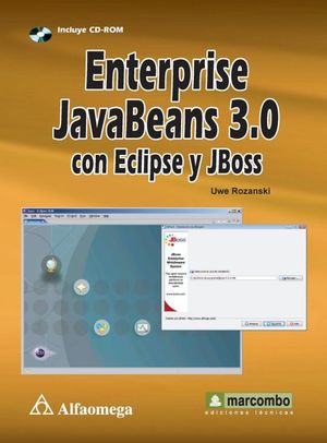 ENTERPRISE JAVABEANS 3.0 CON ECLIPSE Y JBOSS (INCLUYE CD)