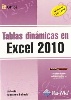 TABLAS DINAMICAS EN EXCEL 2010. VERSIONES 2007 A 2010