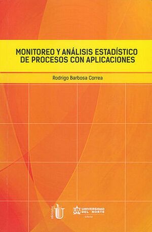 Monitoreo y análisis estadístico de procesos con aplicaciones