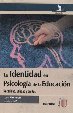 IDENTIDAD EN PSICOLOGIA DE LA EDUCACION, LA. NECESIDAD UTILIDAD Y LIMITES