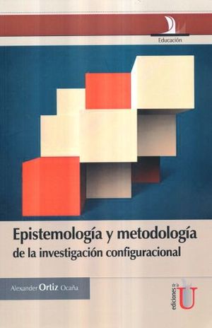 Epistemología y metodología de la investigación configuracional