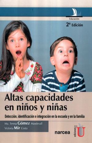 ALTAS CAPACIDADES EN NIÑOS Y NIÑAS / 2 ED.