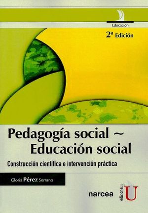 Pedagogía social. Educación social / 2 ed.