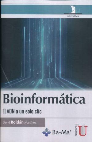 Bioinformática. El ADN a un solo clic