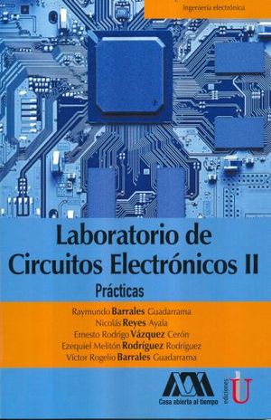 LABORATORIO DE CIRCUITOS ELECTRONICOS II. PRACTICAS