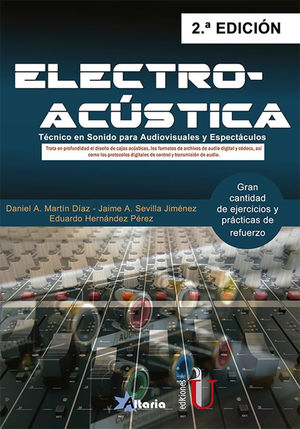 Electroacústica. Técnico en sonido para audiovisuales y espectáculos / 2 ed.