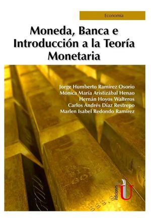 Moneda, banca e introducción a la teoría monetaria
