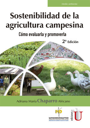 SOSTENIBILIDAD DE LA AGRICULTURA CAMPESINA. COMO EVALUARLA Y PROMOVERLA / 2 ED.