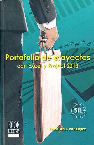 PORTAFOLIO DE PROYECTOS CON EXCEL Y PROJECT 2013