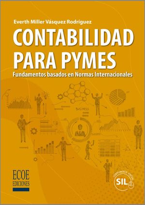 Contabilidad para Pymes. Fundamentos basados en normas internacionales