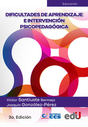 Dificultades de aprendizaje e intervención psicopedagógica / 3 ed.