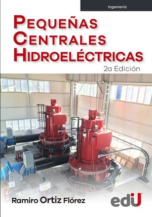 Pequeñas centrales hidroeléctricas / 2 ed.