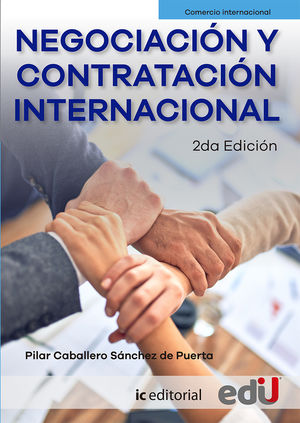 Negociación y contratación internacional / 2 ed.