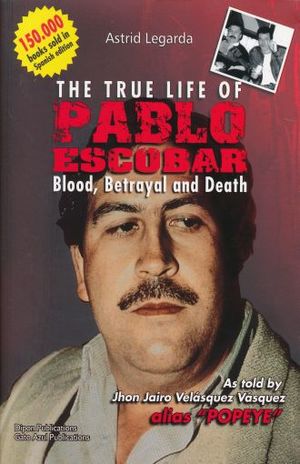The true life of Pablo Escobar. Blood betrayal and death