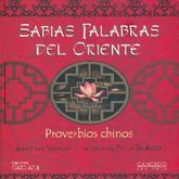 SABIAS PALABRAS DEL ORIENTE. PROVERBIOS CHINOS / PD.