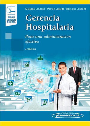 Gerencia hospitalaria. Para una administración efectiva / 4 ed. (Incluye versión digital)