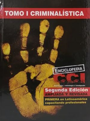 Enciclopedia criminalÃ­stica, criminologÃ­a e investigaciÃ³n / Tomo I / Pd.