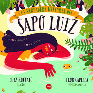 La verdadera historia del Sapo Luiz / Pd.